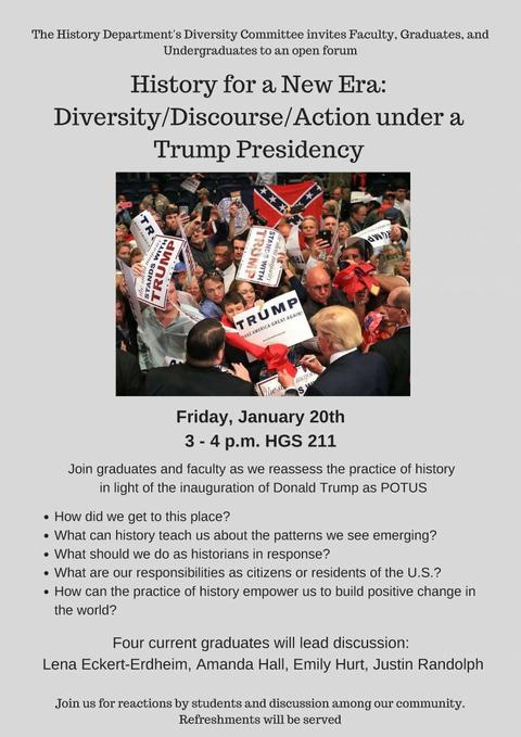 Poster for Past event: Town Hall Discussion, "History for a New Era: Diversity, Discourse, Action under a Trump Presidency"